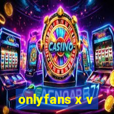 onlyfans x v